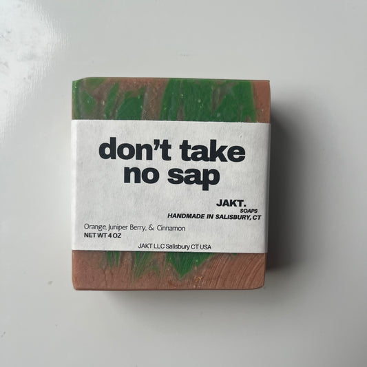 Don't Take No Sap